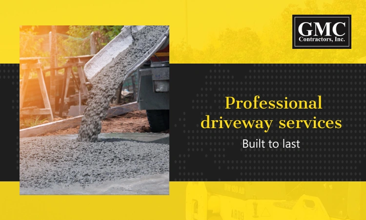 GMC Contractors driveway installation services