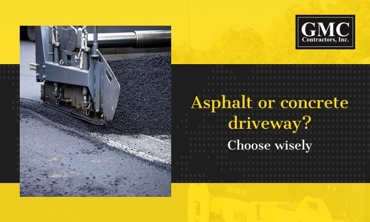 Asphalt vs. Concrete Driveway: Which Should You Choose in 2026?